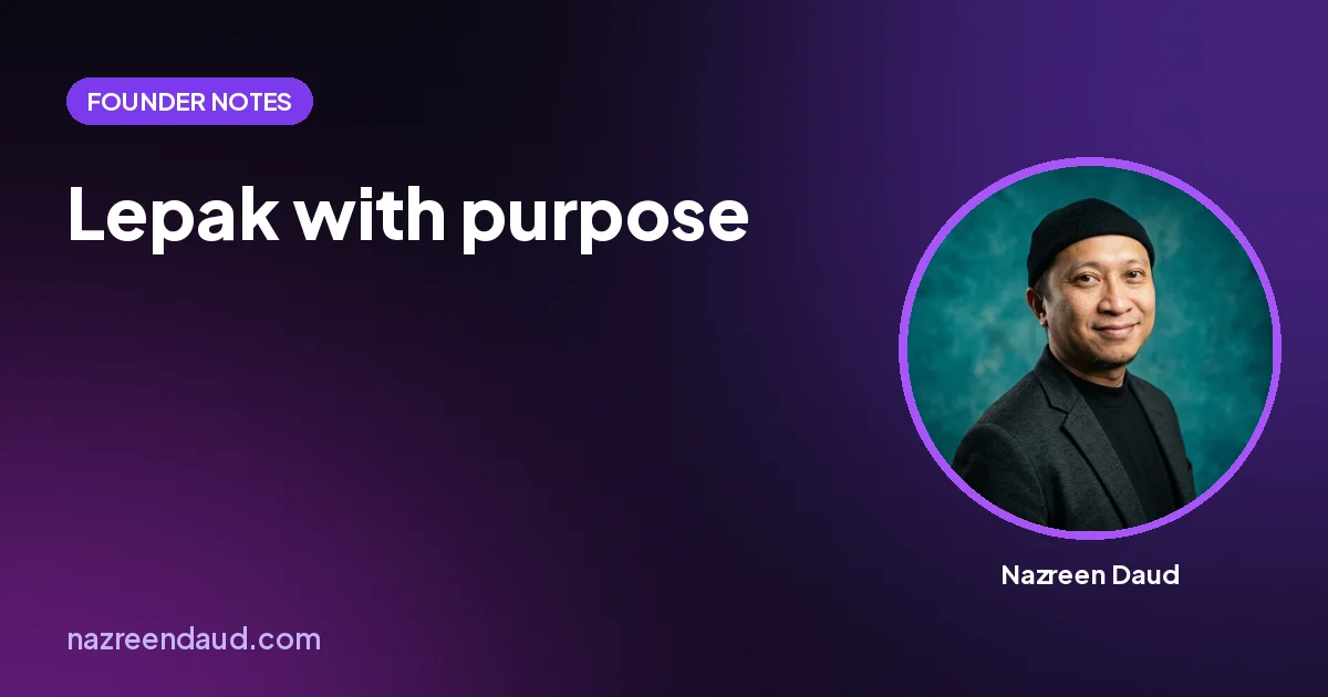 Title card reading 'Lepak with purpose' with a portrait of Nazreen Daud on a dark purple background
